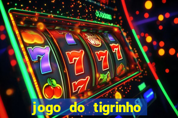 jogo do tigrinho da casa chinesa